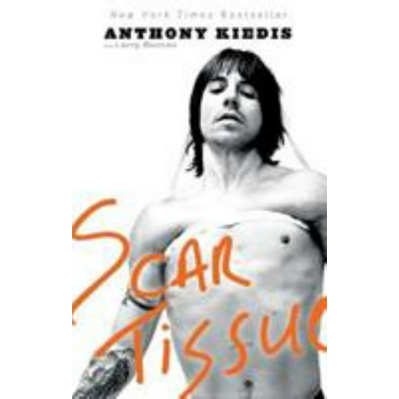 Anthony Kiedis: Scar Tissue (Paperback)