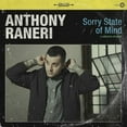 thumbnail image 1 of Anthony Raneri - Sorry State of Mind - Music & Performance - CD, 1 of 1