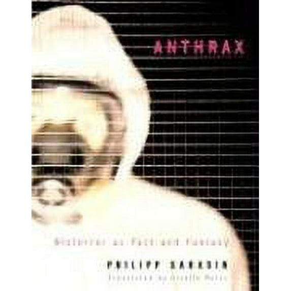 Pre-Owned Anthrax: Bioterror as Fact and Fantasy (Hardcover) 0674023463 9780674023468