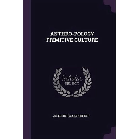 Anthro-Pology Primitive Culture (Paperback)
