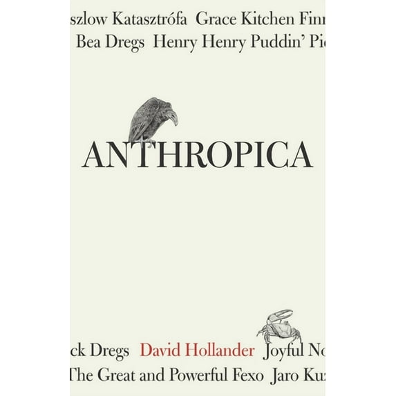 Anthropica (Paperback) by David Hollander