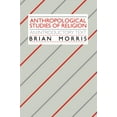 thumbnail image 1 of Pre-Owned Anthropological Studies of Religion: An Introductory Text (Paperback) 052133991X 9780521339919, 1 of 1