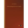 thumbnail image 1 of Anthropological Survey in Alaska (Paperback), 1 of 1