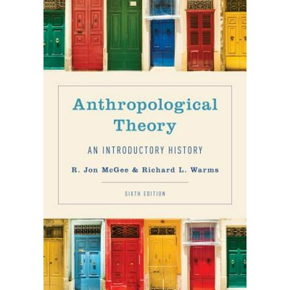 Pre-Owned Anthropological Theory An Intrpb: An Introductory History Paperback