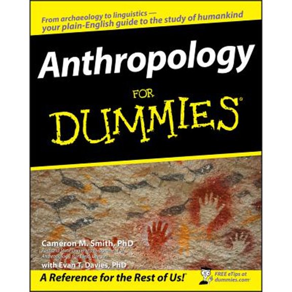 Pre-Owned Anthropology For Dummies - Smith, Cameron M.