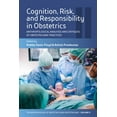thumbnail image 1 of Anthropology of Obstetrics and Obstetric Cognition, Risk, and Responsibility in Obstetrics: Anthropological Analyses and Critiques of Obstetricians' Practices, Book 2, (Hardcover), 1 of 1