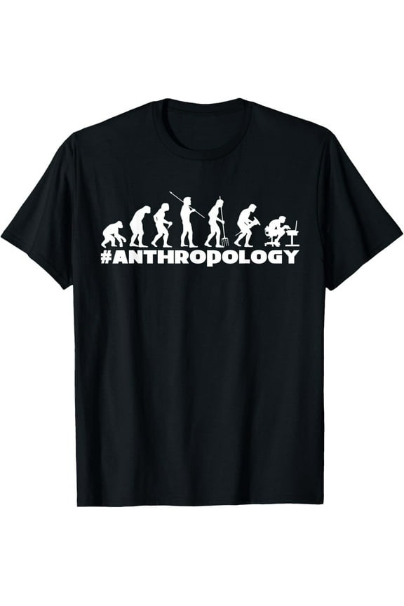 Anthropology T-Shirt Evolution Human Tee Anthropologist T-Shirt men and women can wear, black, white, gifts
