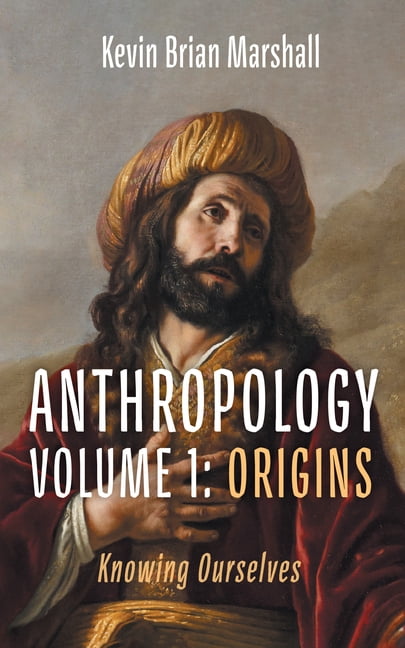 Anthropology Volume 1: Origins, (Paperback)