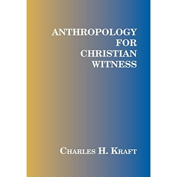 Pre-Owned Anthropology for Christian Witness (Paperback) 1570750858 9781570750854