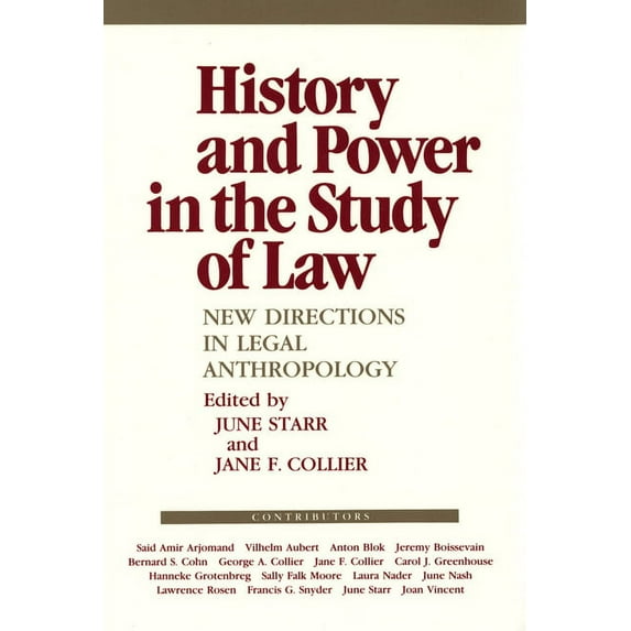 Anthropology of Contemporary Issues History and Power in the Study of Law: New Directions in Legal Anthropology, (Paperback)