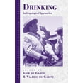 thumbnail image 1 of Anthropology of Food &amp; Nutrition Drinking: Anthropological Approaches, Book 4, (Paperback), 1 of 1