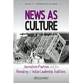 thumbnail image 1 of Anthropology of Media News as Culture: Journalistic Practices and the Remaking of Indian Leadership Traditions, Book 3, (Hardcover), 1 of 1