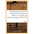 thumbnail image 1 of Anthropotomie. Tome 2: Ou l'Art de Disséquer Les Muscles, Les Ligamens, Les Nerfs Et Les Vaisseaux Sanguins Du Corps Humain (Paperback), 1 of 1