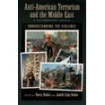 thumbnail image 1 of Pre-Owned Anti-American Terrorism and the Middle East: A Documentary Reader (Paperback) 0195176596 9780195176599, 1 of 1