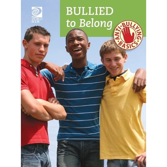 Anti-Bullying Basics: Bullied to Belong, (Paperback)