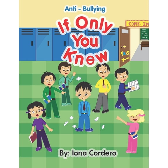 Anti-Bullying If Only You Knew, Book 1, (Paperback)