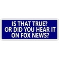 thumbnail image 1 of Anti Fox News Pro Democrat Vinyl Bumper Sticker Decal 3"X 8", 1 of 3