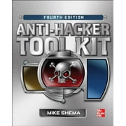 Anti-Hacker Tool Kit, Fourth Edition, Paperback
