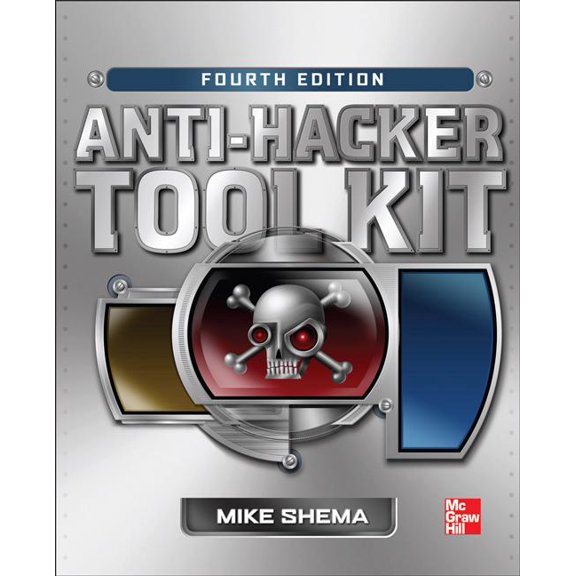 Anti-Hacker Tool Kit, Fourth Edition, (Paperback)