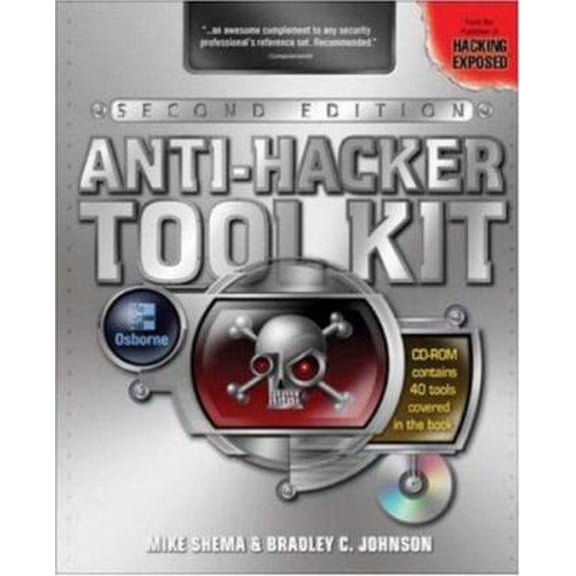 Pre-Owned Anti-Hacker Tool Kit [With CDROM] (Paperback) 0072230207 9780072230208