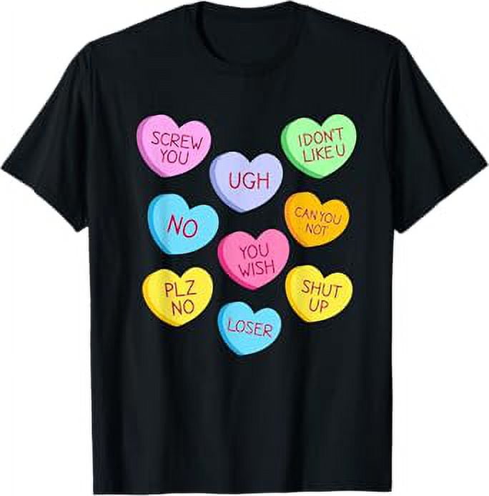 Anti Happy Valentines Day Candy Conversation Hearts TShirt