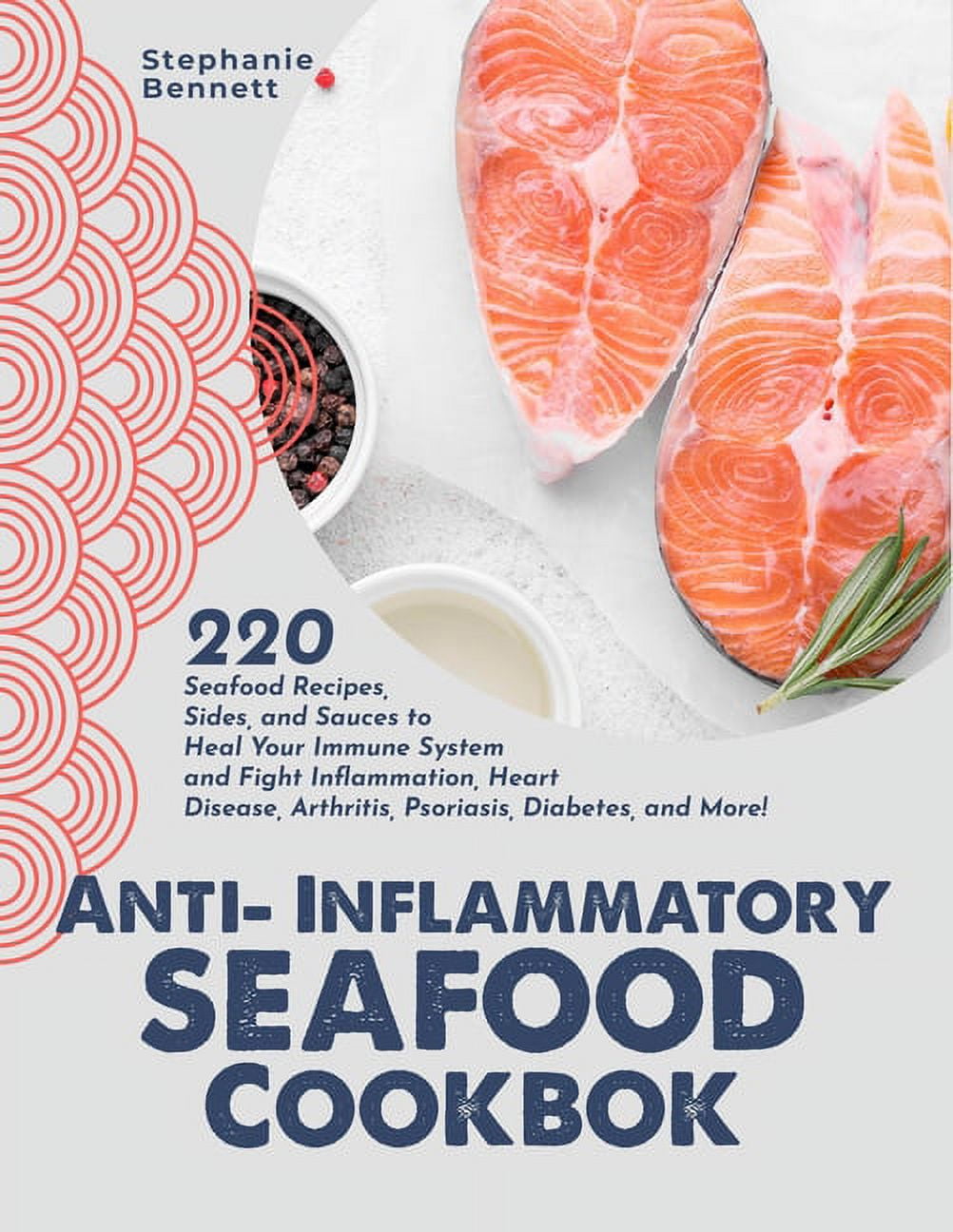 AntiInflammatory Diet Cookbooks AntiInflammatory Seafood Cookbook