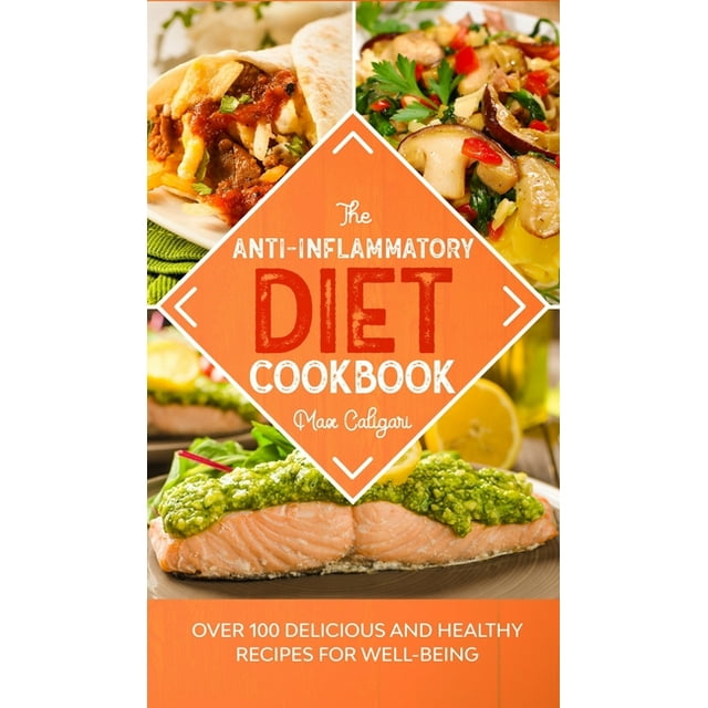 AntiInflammatory Diet The AntiInflammatory Diet Cookbook (Hardcover)