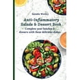 thumbnail image 1 of Anti-Inflammatory Salads and Dessert Book: Complete your lunches and dinners with these delicious dishes, (Paperback), 1 of 2