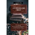 thumbnail image 1 of Anti-Inflammatory Treats: A Cookbook for Your Sweet Moments + Some Healthy Salads, (Hardcover), 1 of 1