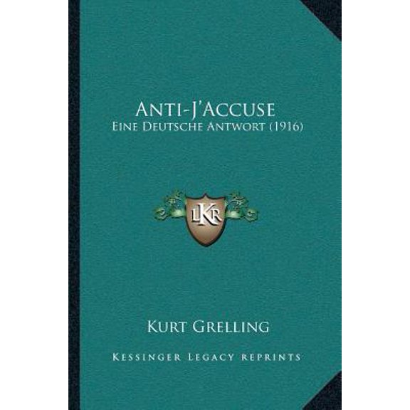 Anti-J'Accuse: Eine Deutsche Antwort (1916) Paperback
