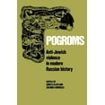 thumbnail image 1 of Anti-Jewish Violence in Modern Russian H Pogroms: Anti-Jewish Violence in Modern Russian History, (Paperback), 1 of 1