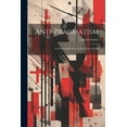 thumbnail image 1 of Anti-Pragmatism : An Examination Into the Respective Rights (Paperback), 1 of 1