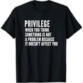 thumbnail image 1 of Anti Racism - Social Justice Equal Rights Equality Privilege T-Shirt, 1 of 5