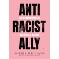 thumbnail image 1 of Pre-Owned Anti-Racist Ally (Paperback) 0063081350 9780063081352, 1 of 1