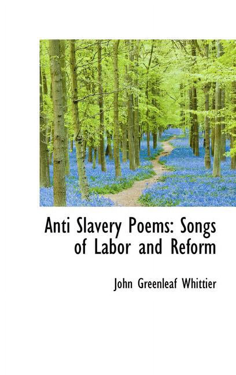 Anti Slavery Poems : Songs of Labor and Reform (Hardcover)