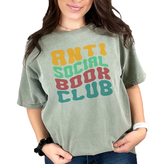 Anti Social Book Club, Group of Reading Enthusiast Introverts, Groovy Retro Wavy Text, Moss Comfort Colors T-Shirt, Large