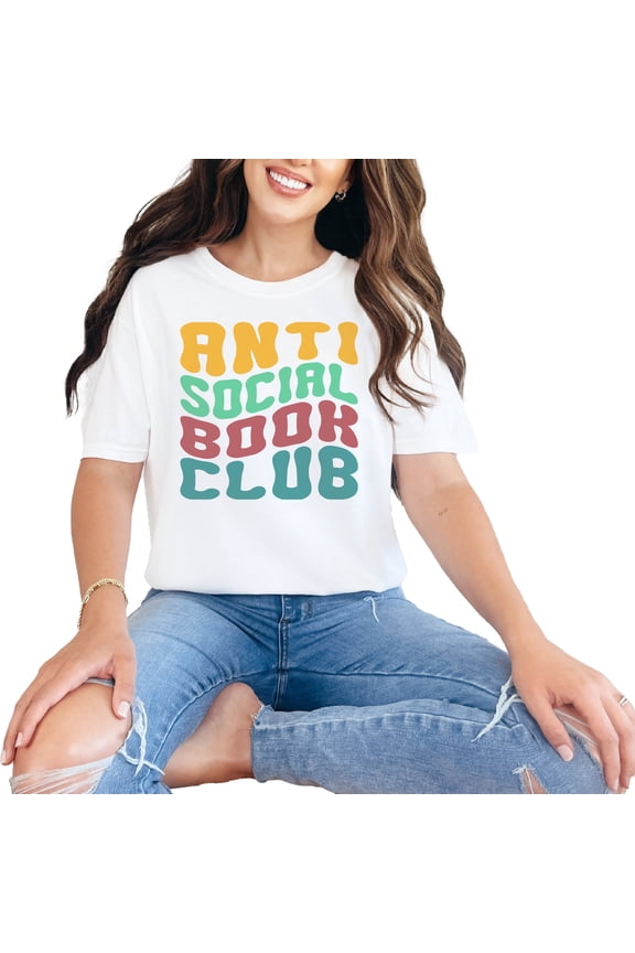 Anti Social Book Club, Introvert Avid Readers or Book Lovers Quote, Groovy Retro Wavy Text , White Comfort Colors T-Shirt, Medium