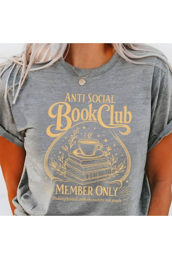 Anti Social Book Club Member Only Shirt Bookish Woman Shirt Book Lover Tee Coffee Lover Ts