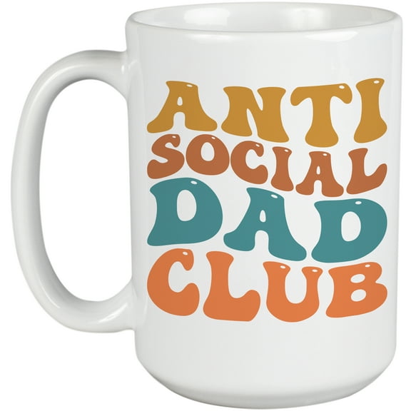 Anti Social Dad Club, Funny Group Name for Introvert Dads, Groovy Retro Wavy Text Merch Gift, White 15oz Ceramic Mug