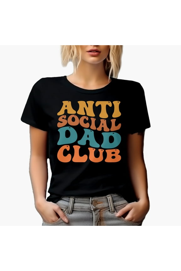 Anti Social Dad Club, Group of Introvert Fathers, Groovy Retro Wavy Text Merch Gift, Black T-Shirt, Small