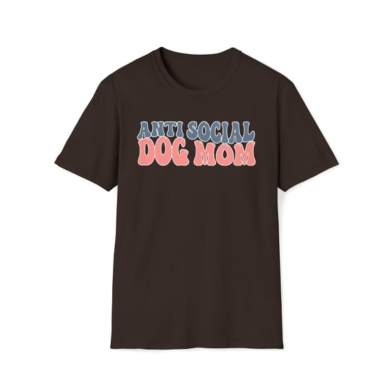 Anti Social Dog Mom, Gildan Unisex Softstyle T-Shirt, Graphic Tee, S-3XL