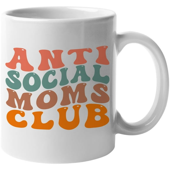 Anti Social Moms Club, Funny Group Name for Introvert Moms, Groovy Retro Wavy Text Merch Gift, White 11oz Ceramic Mug
