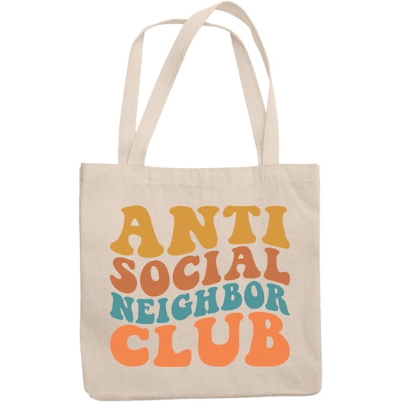Anti Social Neighbor Club, Funny Group Name for Introvert Neighbors, Groovy Retro Wavy Text Merch Gift, 12oz Canvas Tote Bag