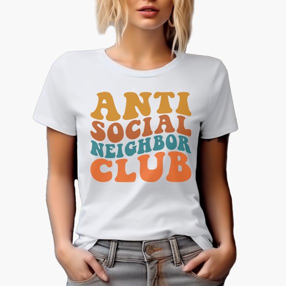 Anti Social Neighbor Club, Funny Group Name for Introvert Neighbors, Groovy Retro Wavy Text Merch Gift, White T-Shirt, Small