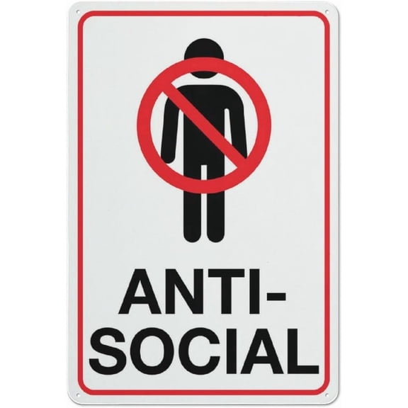 Anti Social Sign Signs Outdoor, Uv Printed Aluminum 12 X 8 In, Weatherproof And Security Signs