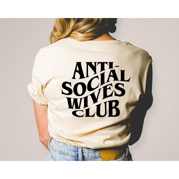 Anti Social Wives Club Shirt| Wife Shirt | Wife T-shirt| Bride Shirt | Anti Social T-shirt All Size S-5Xl
