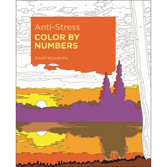 Pre-Owned Anti-Stress Color by Numbers (Paperback 9781789505733) by David Woodroffe