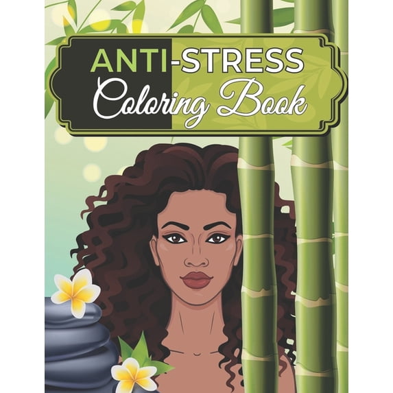 Anti-Stress Coloring Book : For Adults and Teens, Stress Relieving Designs and Inspirational Quotes. (Paperback)