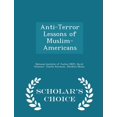 thumbnail image 1 of Anti-Terror Lessons of Muslim-Americans - Scholar's Choice Edition (Paperback), 1 of 1