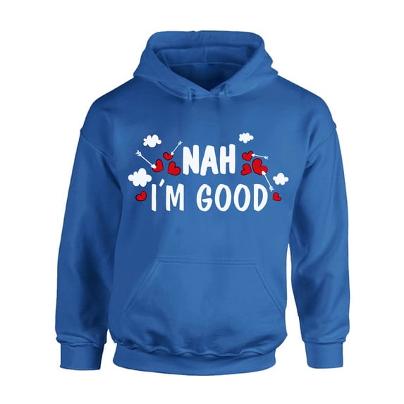 Anti Valentine Hoodie I'm Good Hooded Sweatshirt Valentine's Day Gifts Ideas for Single People Novelty Sweater